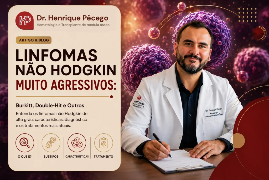 Linfomas agressivos: Burkitt, Double-Hit e outros tipos