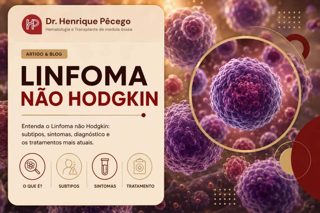 Linfoma não Hodgkin: o que é, sintomas, tipos e tratamento