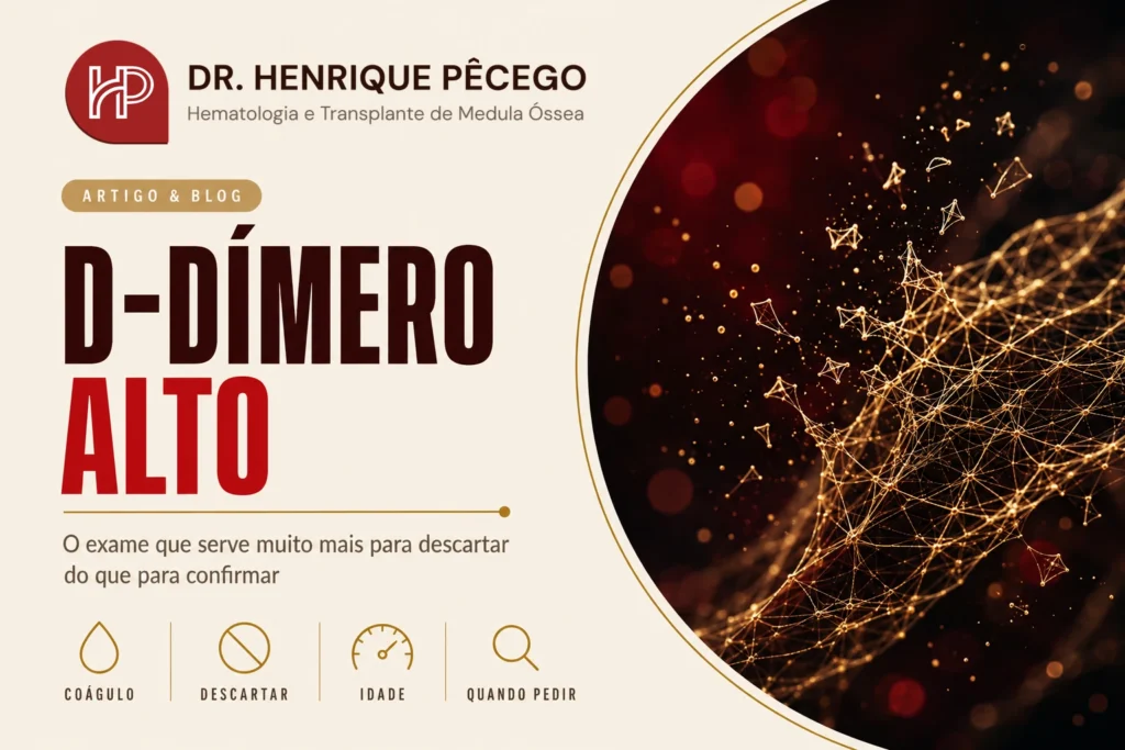 D-dímero alto: o que significa e quando investigar