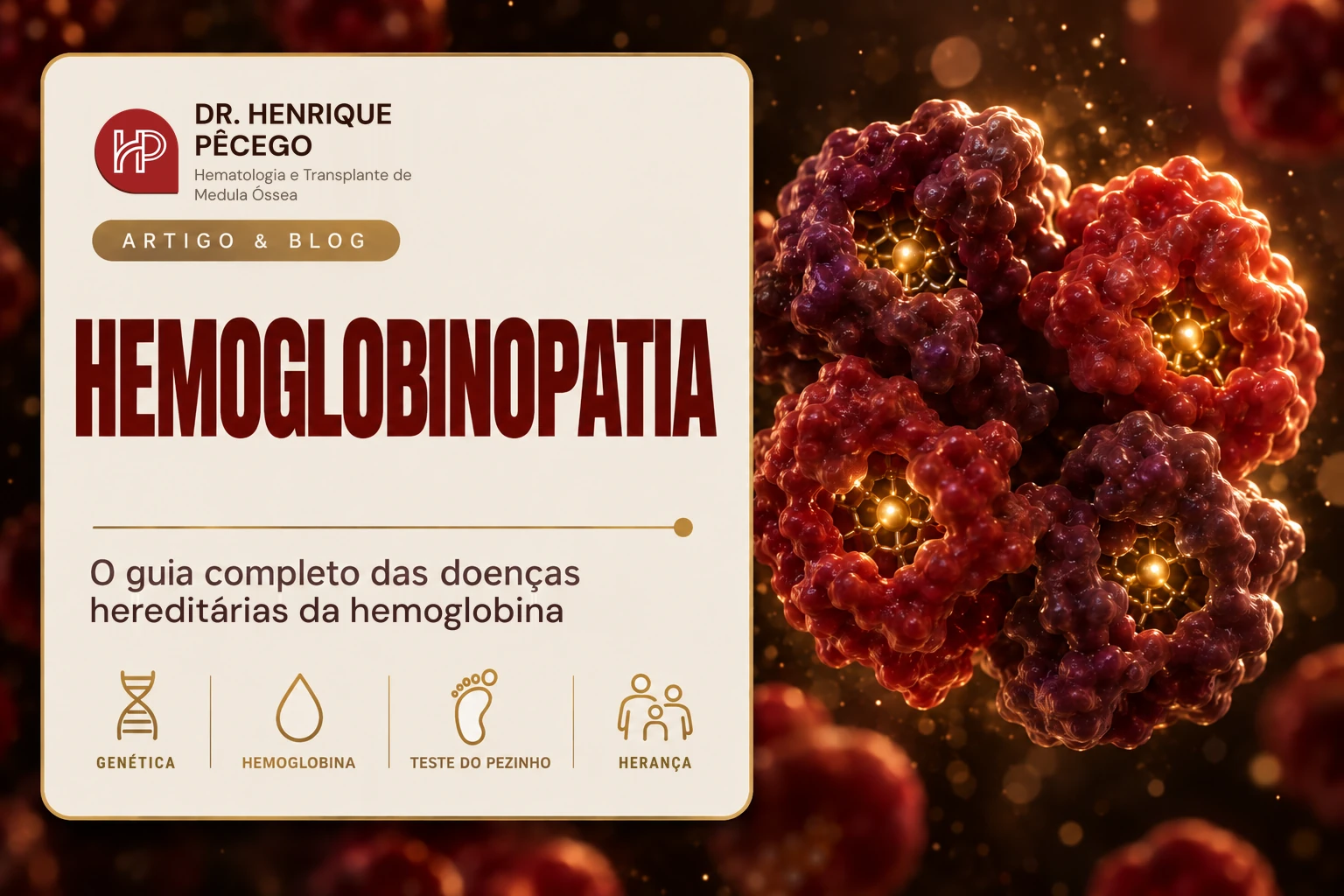 Hemoglobinopatias: o guia completo